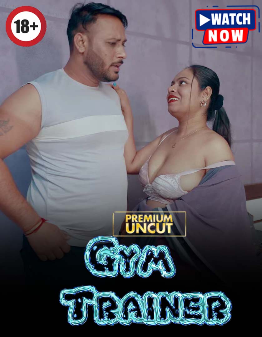 Gym Trainer (2026) Hindi Uncut Hot Short Film 720p HDRip 200MB Download