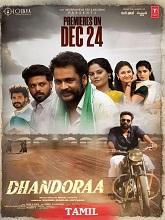Dhandoraa (2025) HDRip Tamil Full Movie Watch Online Free