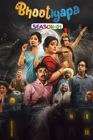 Download Bhootiyapa Season 1 (2026) Hindi Complete Web Series 480p | 720p | 1080p WEB DL