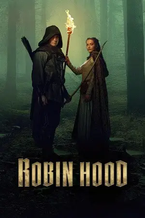 Download Robin Hood (2025) Season 1 Complete MGM+ Original WEB Series 720p | 1080p WEB DL