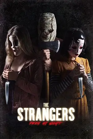 Download The Strangers: Prey at Night (2018) Blu Ray Dual Audio {Hindi English} 480p [300MB] | 720p [800MB] | 1080p [1.6GB]
