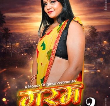 Garam Sukh BTS (2026) MoodX Hindi ORG S01E02 Hot Web Series 1080p | 720p | 480p HDRip Download