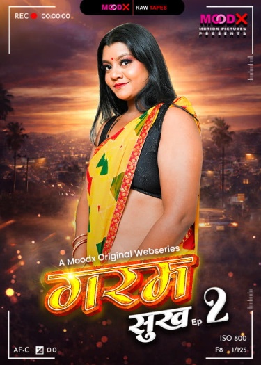 Garam Sukh BTS (2026) MoodX Hindi ORG S01E02 Hot Web Series 1080p | 720p | 480p HDRip Download
