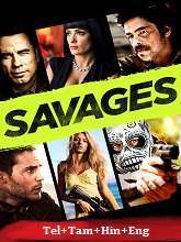 Savages (2012) BRRip Telugu Dubbed Full Movie Watch Online Free