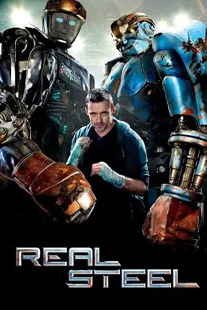 Download Real Steel (2011) Blu Ray Dual Audio {Hindi English} 480p [400MB] | 720p [950MB] | 1080p [3.4GB]
