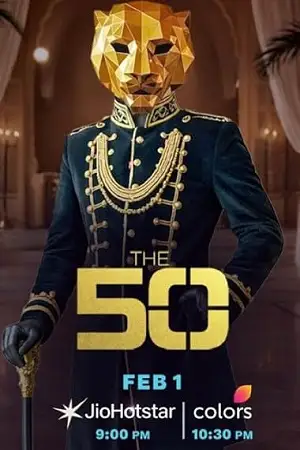 Download The 50 (Season 1) Hindi TV Show 1080p | 720p | 480p WEB DL [E22 Added]
