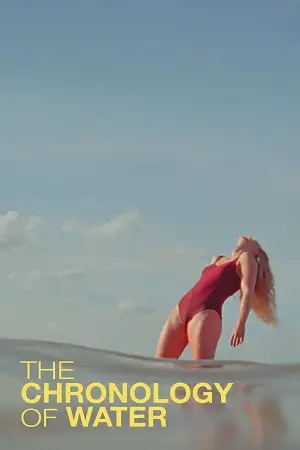 Download The Chronology of Water (2025) WEB DL {English With Subtitles} Full Movie 480p [400MB] | 720p [1.1GB] | 1080p [2.4GB]