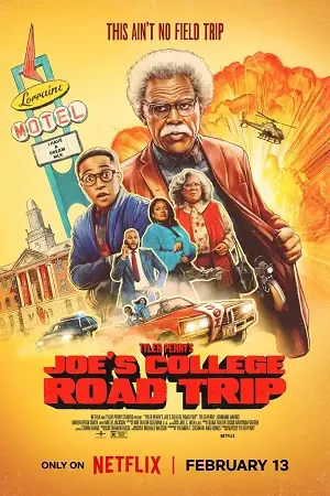Download Tyler Perry’s Joe’s College Road Trip (2026) WEB DL Dual Audio {Hindi English} NetFlix 480p [380MB] | 720p [1.1GB] | 1080p [2.8GB]