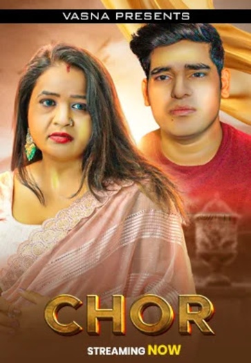 Chor (2026) Vasna Hindi Hot Short Film 1080p | 720p | 480p HDRip Download