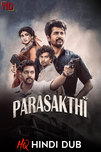 Parasakthi (2026) UNCENSORED Hindi (Studio Dub) Dual Audio HQ 1080p | 720p | 480p HDRip Download