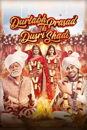 Download Durlabh Prasad Ki Dusri Shadi (2025) Hindi DD5.1 Full Movie JioHotstar WEB DL 480p [540MB] | 720p [1.3GB] | 1080p [3GB]