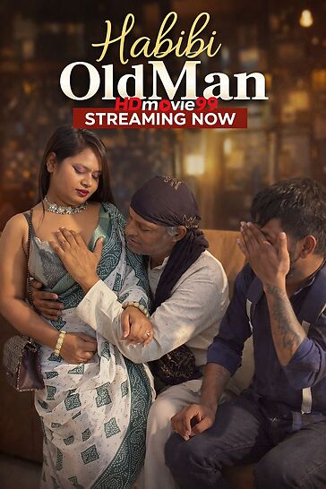 Habibi OldMan 2026 Hindi Hot Short Film 720p HDRip 500MB Download