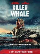 Killer Whale (2026) HDRip Telugu Dubbed Full Movie Watch Online Free