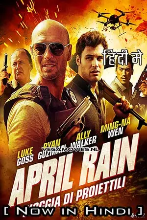 Download April Rain (2014) Hindi ORG. Dubbed Full Movie WEB DL 480p [350MB] | 720p [1GB] | 1080p [3.3GB]