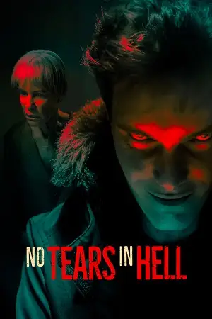Download No Tears in Hell (2025) Dual Audio {Hindi English} Amazon WEB DL 480p [400MB] | 720p [940MB] | 1080p [3.4GB]