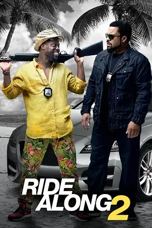 Download Ride Along 2 (2016) Blu Ray Dual Audio {Hindi English} 480p [400MB] | 720p [1.1GB] | 1080p [2.3GB]