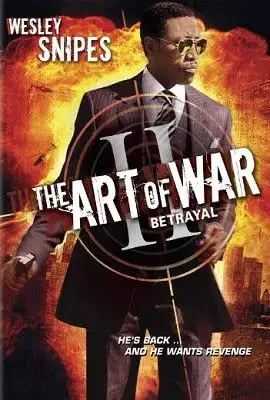 Download The Art of War II: Betrayal (2008) WEB DL Dual Audio {Hindi English} 480p [330MB] | 720p [1.1GB] | 1080p [2.2GB]