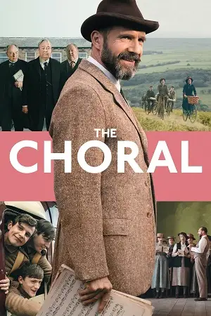 Download The Choral (2025) WEB DL Dual Audio {Hindi English} 480p [380MB] | 720p [1GB] | 1080p [2.3GB]