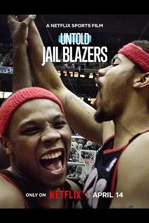 Download Untold – Jail Blazers (2026) WEB DL Dual Audio {Hindi English} 480p [215MB] | 720p [610MB] | 1080p [2.1GB]