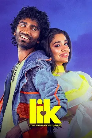 Download LIK: Love Insurance Kompany (2026) Dual Audio [Hindi + Tamil] 480p [550MB] | 720p [1.5GB] | 1080p [3.1GB] WeB DL