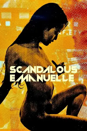 Download Scandalous Emanuelle (1986) UNRATED Blu Ray Dual Audio {Hindi English} 480p [300MB] | 720p [860MB] | 1080p [1.9GB]